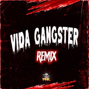 Vida Gangster (Remix)
