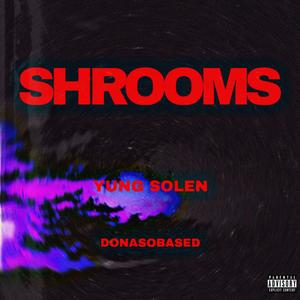 SHROOMS