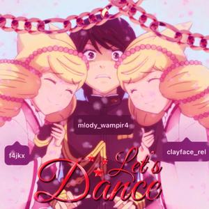 let's dance! (feat. clayface & f4jk)