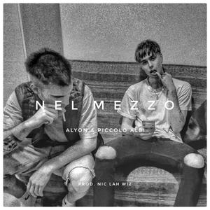 Nel Mezzo (feat. Piccolo Albi)
