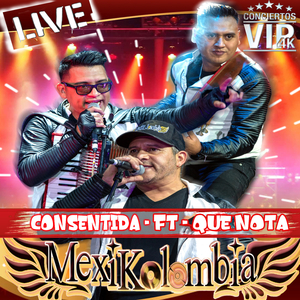 Consentida (feat. Que Nota) (En Vivo)