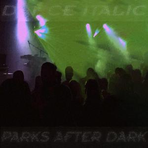 Parks After Dark