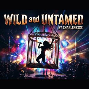 Wild and Untamed