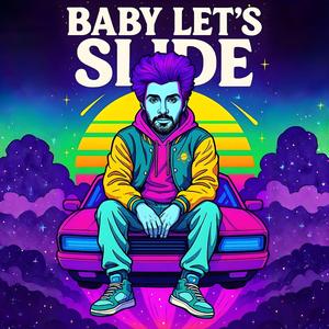 Baby Let's Slide (Frequency: Love)