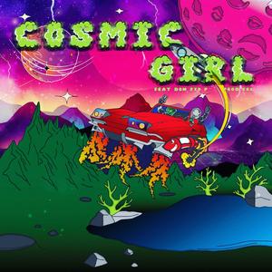 Cosmic Girl (feat. Don Zio P & I R L)