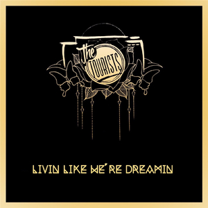 Livin' Like We're Dreamin'