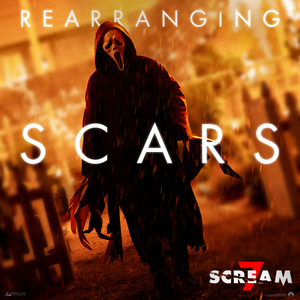 REARRANGING SCARS (From The Original Motion Picture "Scream 7")