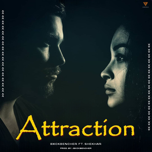 Attraction (feat. Shekhar)