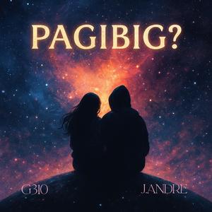 Pagibig? (feat. J.Andre)