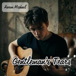Gentleman's Tears | Sad Emotional Song & Relaxing
