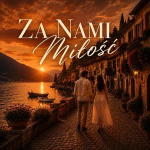 Za nami miłość