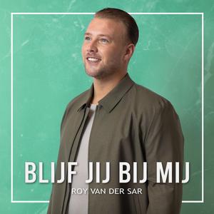 Blijf Jij Bij Mij
