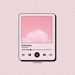 Echoverse