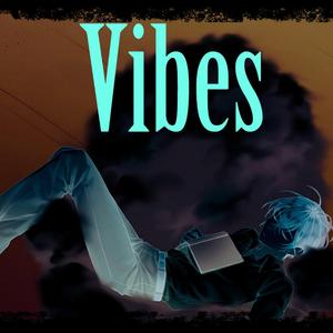 Vibes (feat. Alan kay & Kevin j)