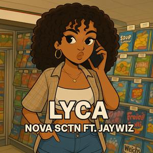 Lyca (feat. Jaywizz)
