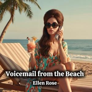 Voicemail from the Beach