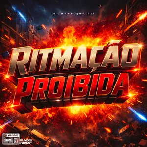 Ritmação Proibida