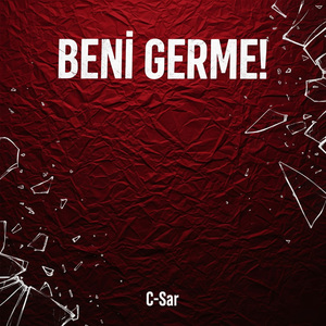 BENİ GERME