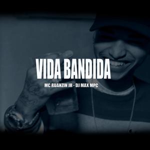 Vida Bandida
