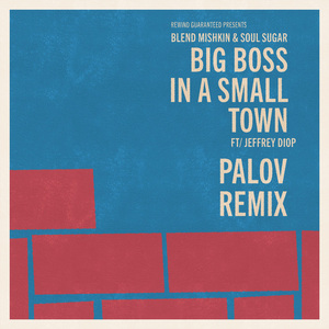 Big Boss in a Small Town (Palov Remix)