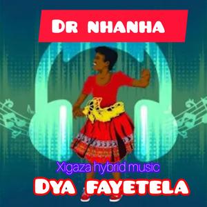 Dya Fayetela (feat. Xigaza hybrid music/Dr nhanha)