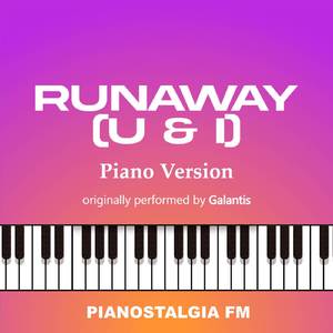 Runaway (U & I) (Piano Version)
