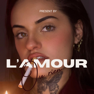 L’amour ou rien