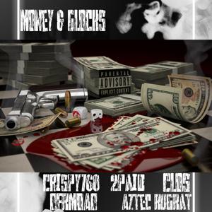 Money & Glocks (feat. Crispy760, 2paid, CLos & OFRMDAO)