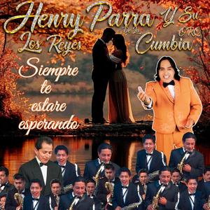 SIEMPRE TE ESTARE ESPERANDO (feat. Orquesta los Reyes de la Cumbia)