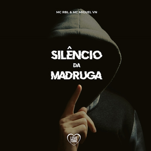 Silêncio da Madruga