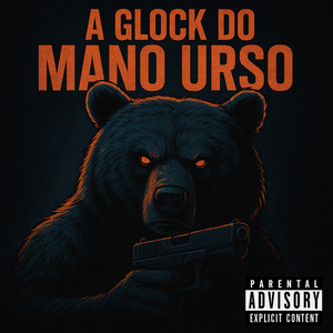 A Glock do Mano Urso