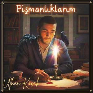 Pişmanlıklarım