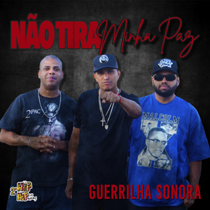 Não Tira Minha Paz (Hip Hop Sem Fronteiras)