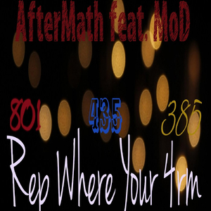 Rep Where Your From (feat. Mod)