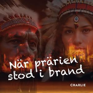 När prärien stod i brand