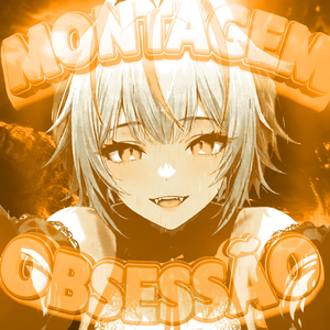 MONTAGEM OBSESSÃO (Slowed)