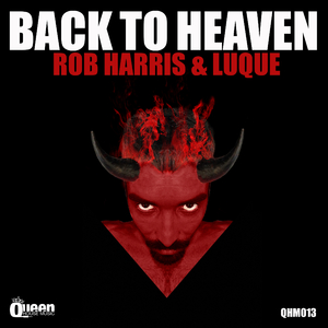 Back to Heaven (Luque & Thiago Big Room Tribal Mix)