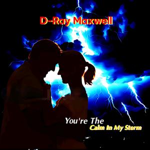 You're The Calm In My Storm