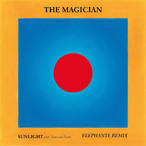 Sunlight (feat. Years and Years) (Elephante Remix)