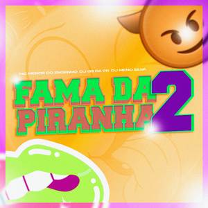 Fama da Piranha 2