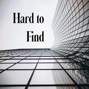 Hard to Find