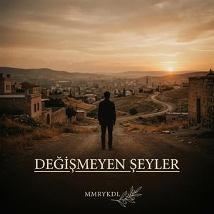 DEĞİŞMEYEN ŞEYLER