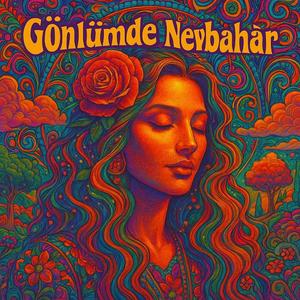 Gönlümde Nevbahâr
