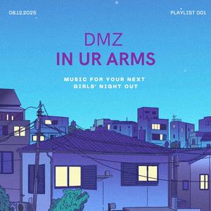 IN UR ARMS
