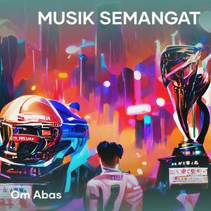 Musik Semangat (Dreamer)