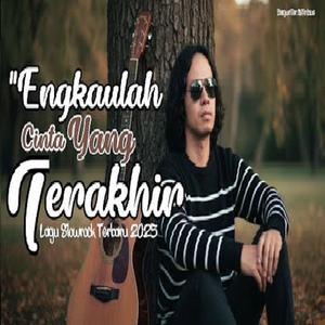 Engkaulah Cinta Yang Terakhir