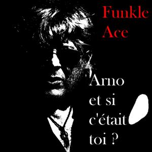 Arno Et Si C'était Toi