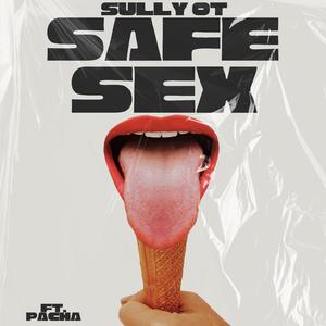 SAFE SEX (feat. Pacha)