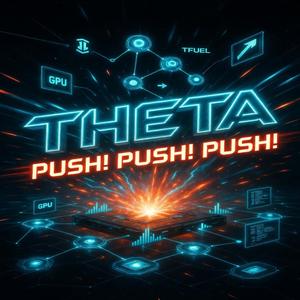 THETA (Push! Push! Push!)