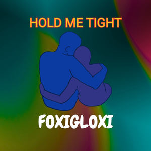 Hold Me Tight